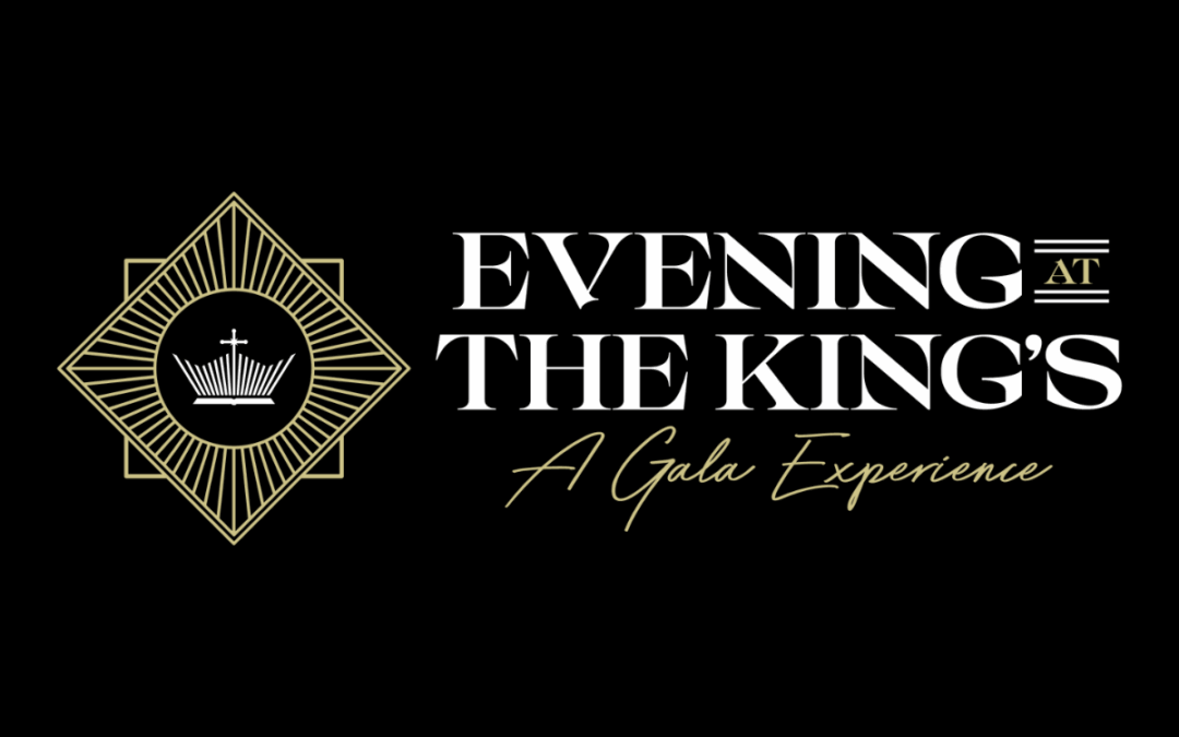 Join Us For Our Annual Fall Gala: Evening at the King’s